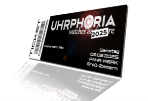 Bild der Eintrittskarte zurm Uhrphoria Uhrenevent 2025