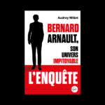 Cover: Bernard Arnault, son univers impitoyable