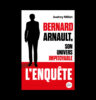 Cover: Bernard Arnault, His Ruthless World
